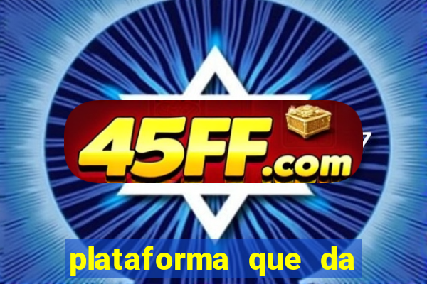 plataforma que da 30 reais para jogar
